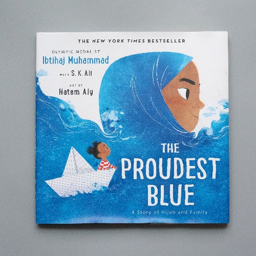 The Proudest Blue (A Story of Hijab and Family) - Ellie &amp; Becks Co.